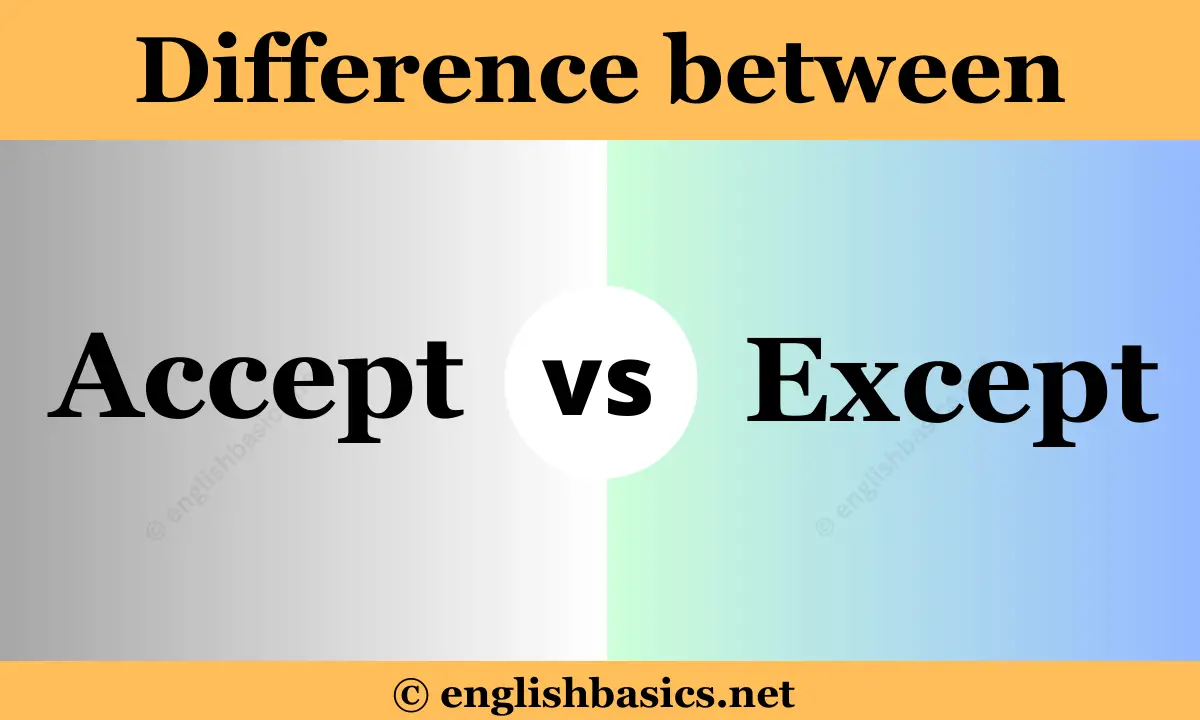 accept-vs-except-what-s-the-difference-english-basics