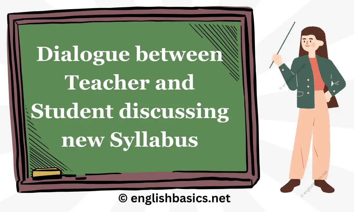 Dialogue Between Teacher And Student Discussing New Syllabus - English ...